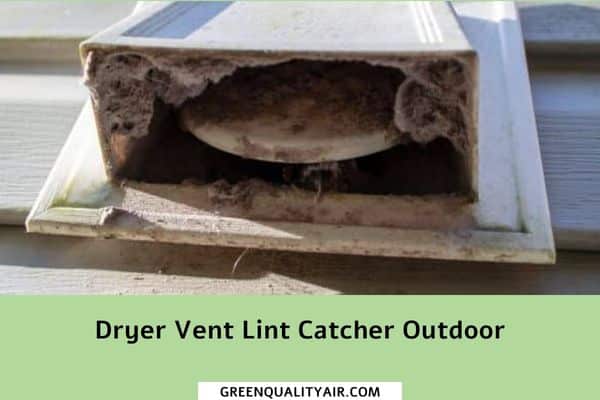 Dryer Vent Lint Catcher Outdoor