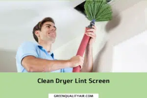 Clean Dryer Lint Screen