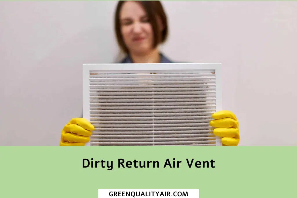 Dirty Return Air Vent