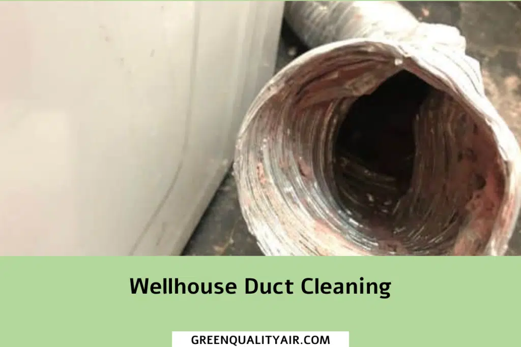 Wellhouse Duct Cleaning
