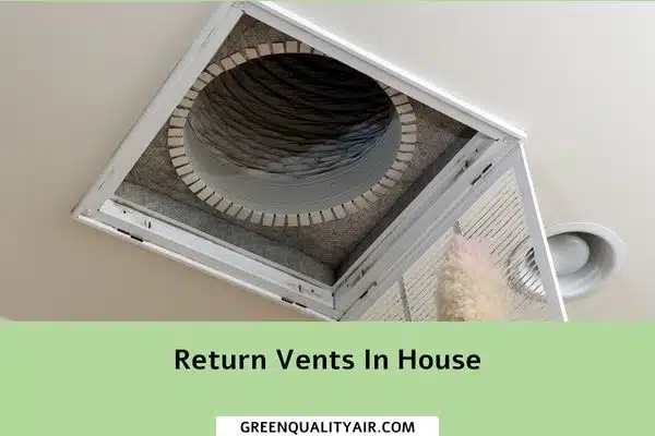 Return Vents In House